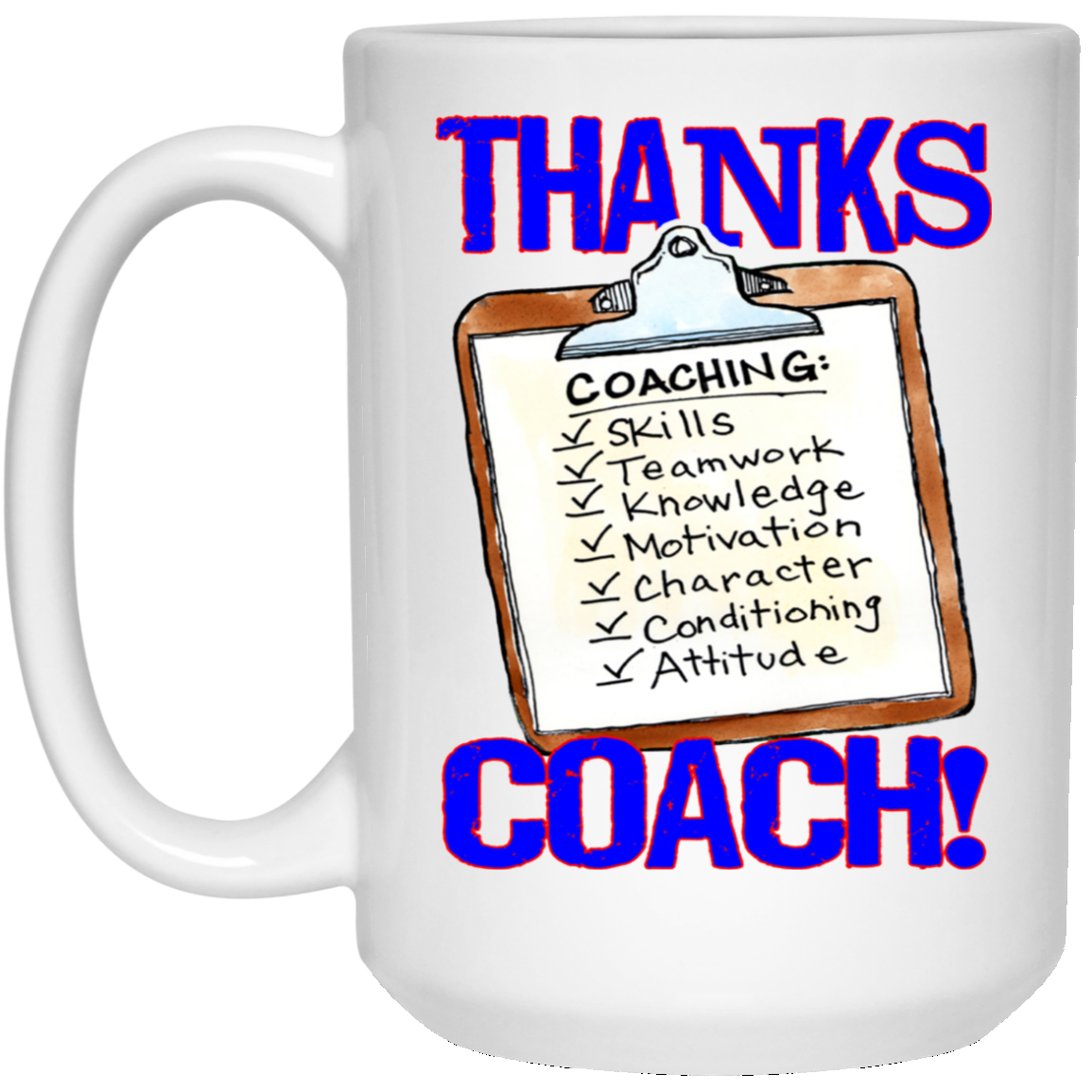 Thanks Coach! 15 oz. White Mug