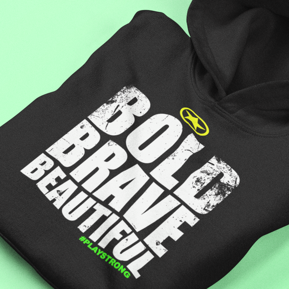 BOLD BRAVE BEAUTIFUL Unisex Hoodie