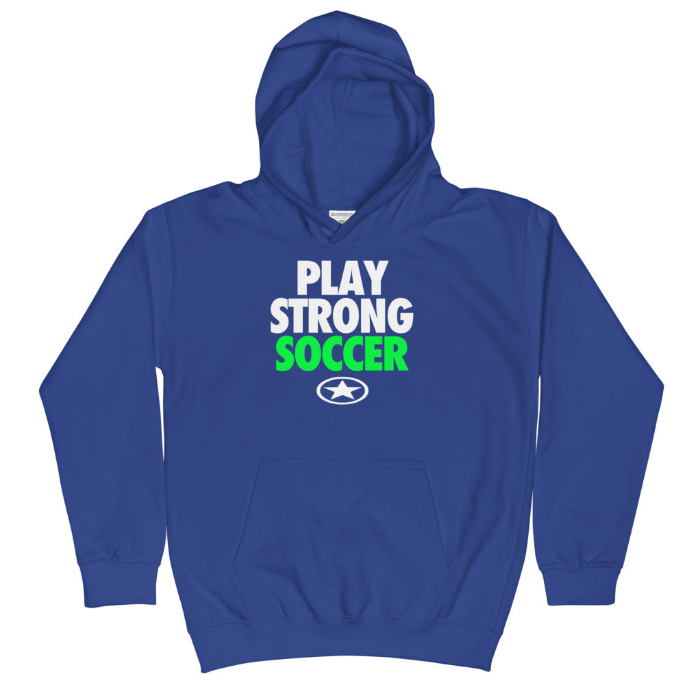 PLAY STRONG SOCCER Kids Hoodie