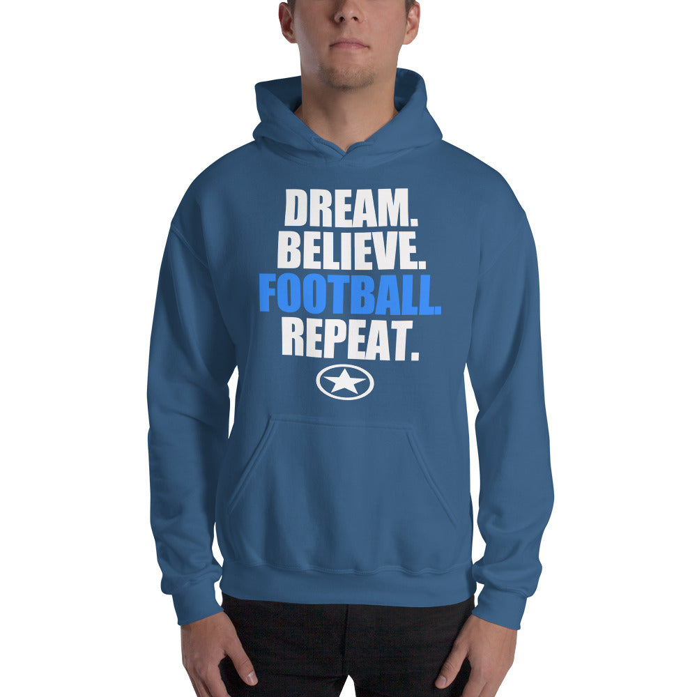 DREAM BELIEVE FOOTBALL REPEAT Unisex Hoodie