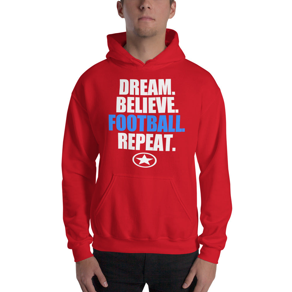 DREAM BELIEVE FOOTBALL REPEAT Unisex Hoodie
