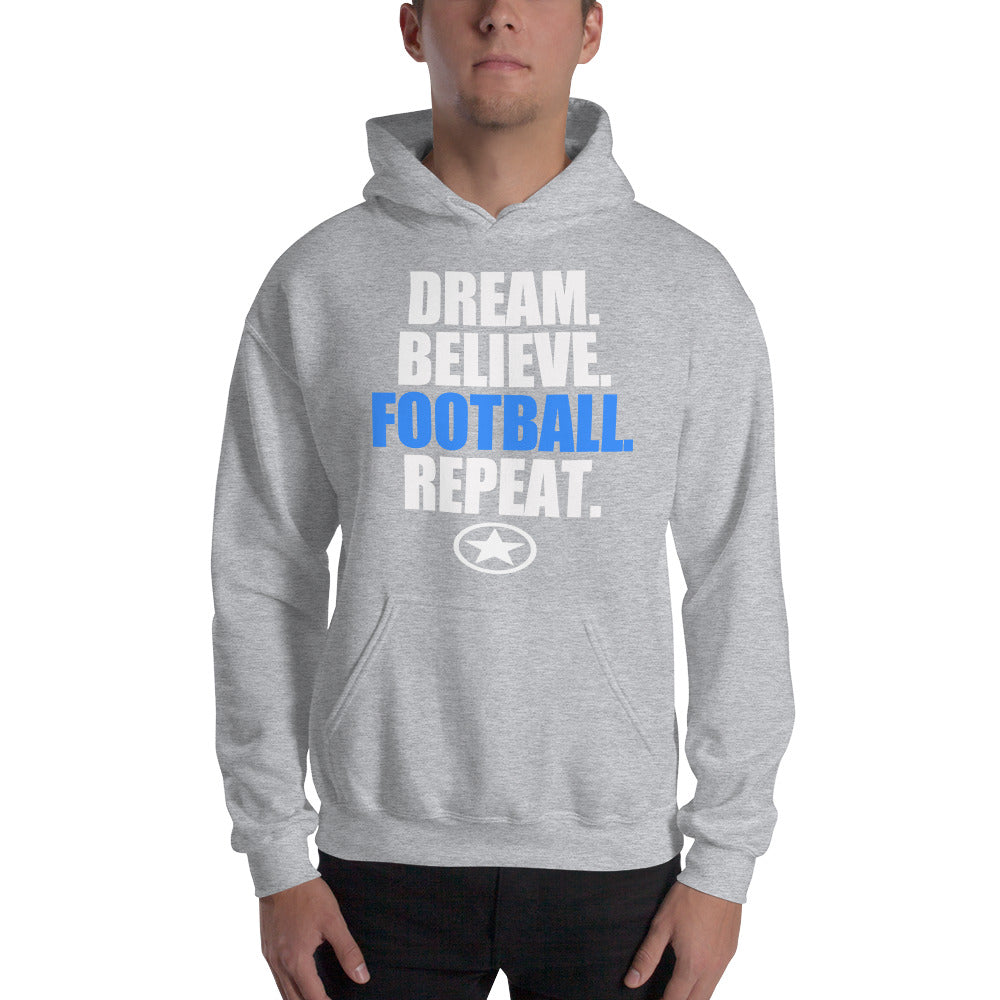 DREAM BELIEVE FOOTBALL REPEAT Unisex Hoodie