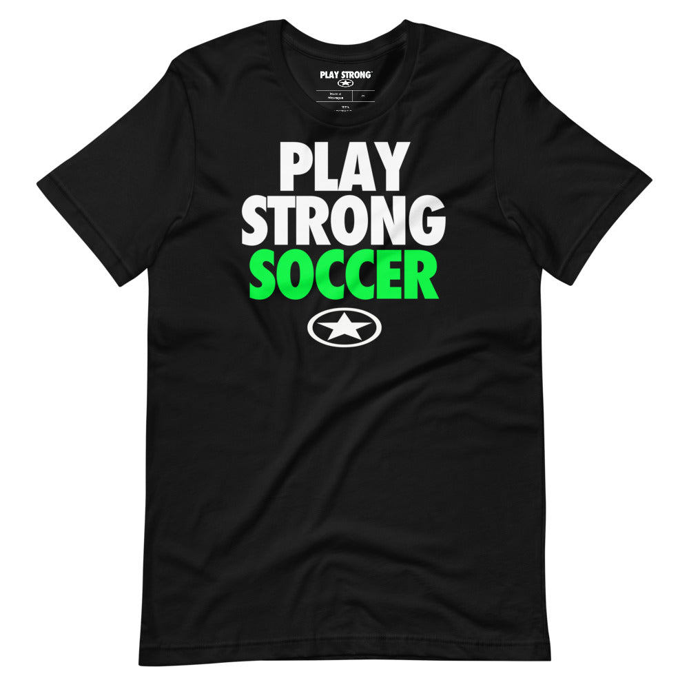 Play Strong BOLD Soccer Short-Sleeve Unisex T-Shirt