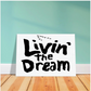 LIVIN' THE DREAM Inspired Word Art Canvas (Size: 8x12-40x55 Inches)