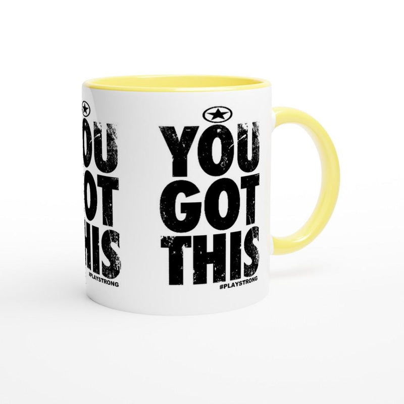 YOU GOT THIS Empower Words White 11oz Ceramic Mug with Color Inside