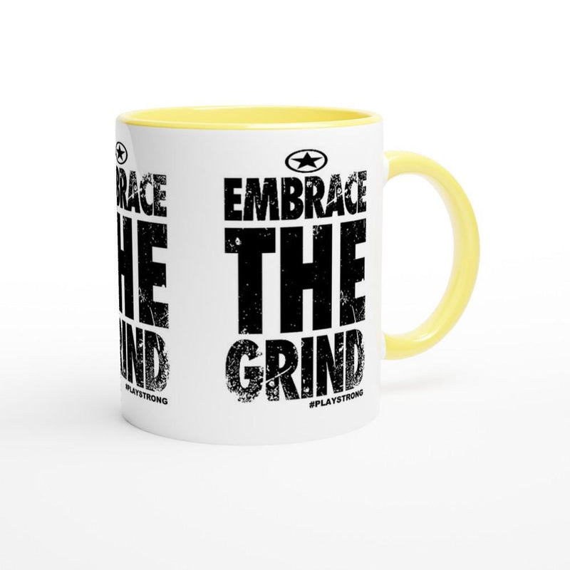 EMBRACE THE GRIND Empower Words White 11oz Ceramic Mug with Color Inside