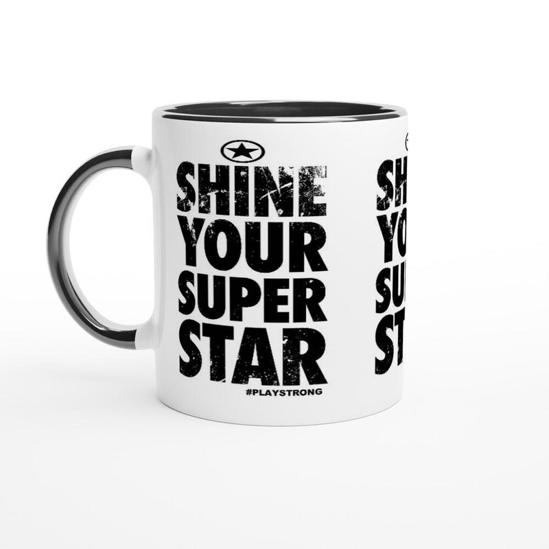 SHINE YOUR SUPER Star Empower Words White 11oz Ceramic Mug with Color Inside