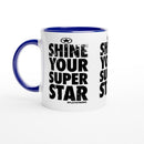 SHINE YOUR SUPER Star Empower Words White 11oz Ceramic Mug with Color Inside