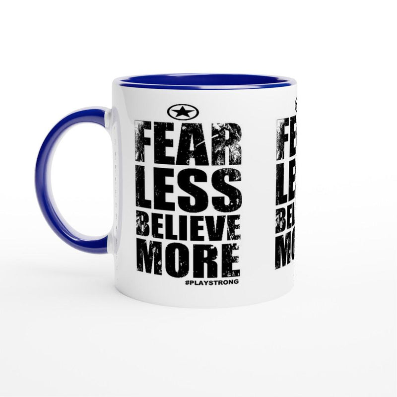 FEAR LESS BELIEVE More Empower Words White 11oz Ceramic Mug with Color Inside