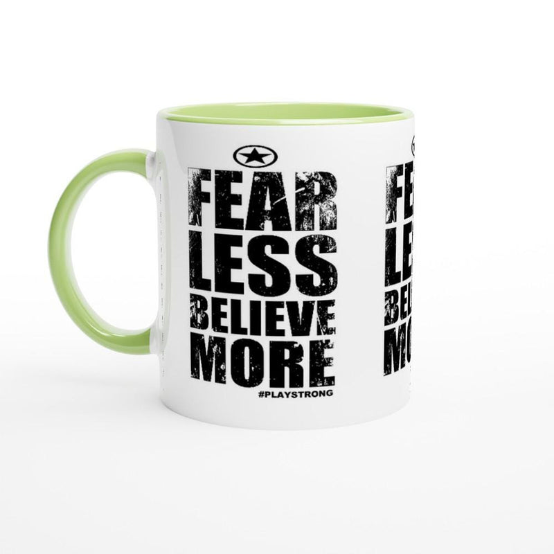 FEAR LESS BELIEVE More Empower Words White 11oz Ceramic Mug with Color Inside