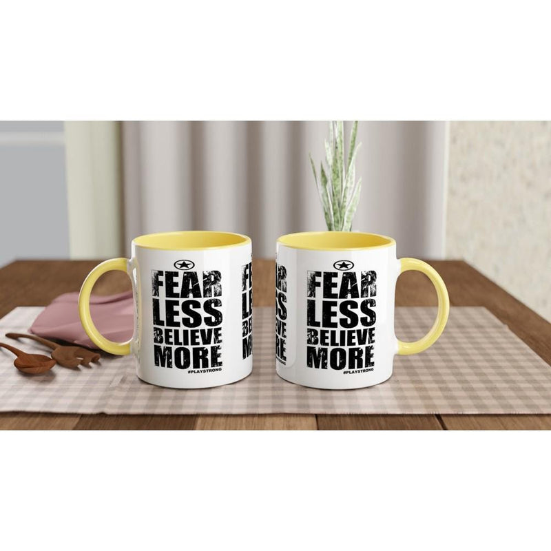 FEAR LESS BELIEVE More Empower Words White 11oz Ceramic Mug with Color Inside