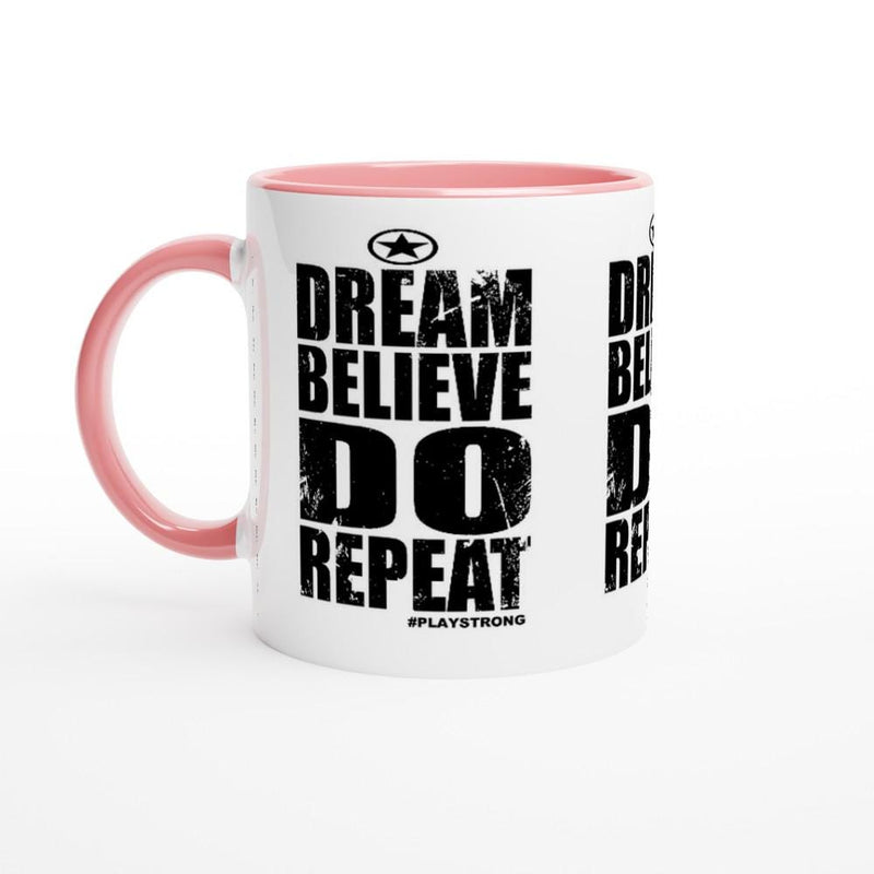 DREAM BELIEVE DO Repeat Empower Words White 11oz Ceramic Mug with Color Inside