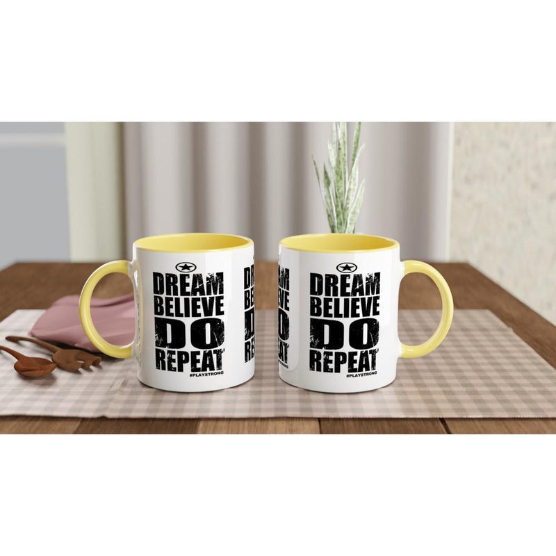 DREAM BELIEVE DO Repeat Empower Words White 11oz Ceramic Mug with Color Inside