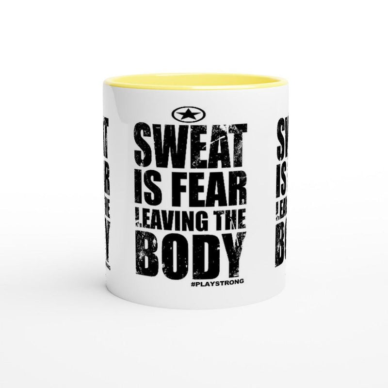 SWEAT IS FEAR Leaving The Body Empower Words White 11oz Ceramic Mug with Color Inside