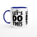 LET'S DO THIS Empower Words White 11oz Ceramic Mug with Color Inside