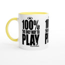 100% The ONLY WAY to PLAY Empower Words White 11oz Ceramic Mug with Color Inside
