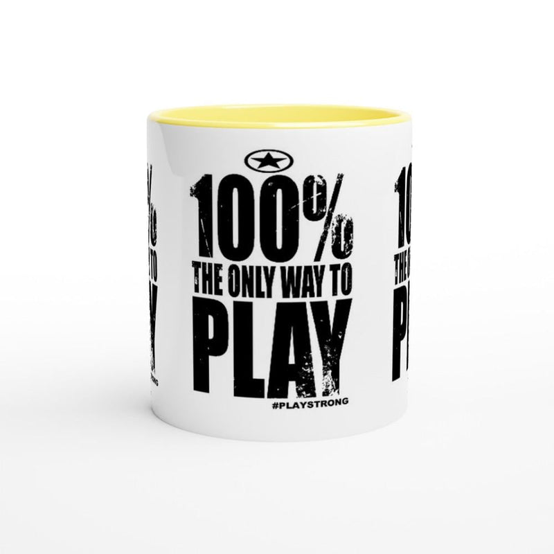 100% The ONLY WAY to PLAY Empower Words White 11oz Ceramic Mug with Color Inside