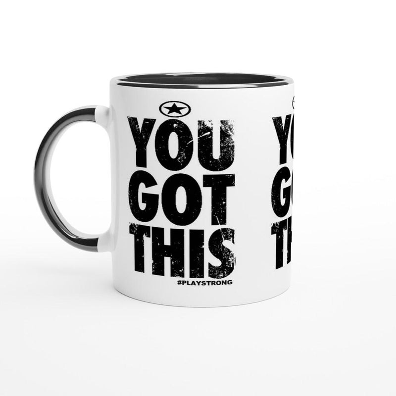 YOU GOT THIS Empower Words White 11oz Ceramic Mug with Color Inside