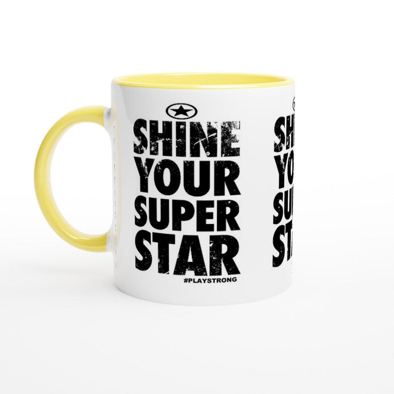 SHINE YOUR SUPER Star Empower Words White 11oz Ceramic Mug with Color Inside