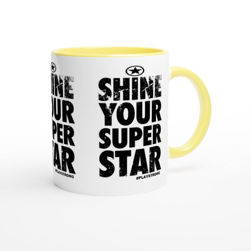 SHINE YOUR SUPER Star Empower Words White 11oz Ceramic Mug with Color Inside