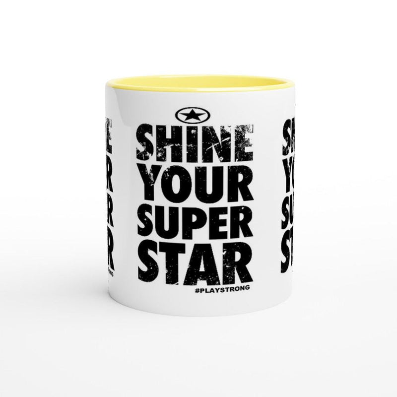 SHINE YOUR SUPER Star Empower Words White 11oz Ceramic Mug with Color Inside