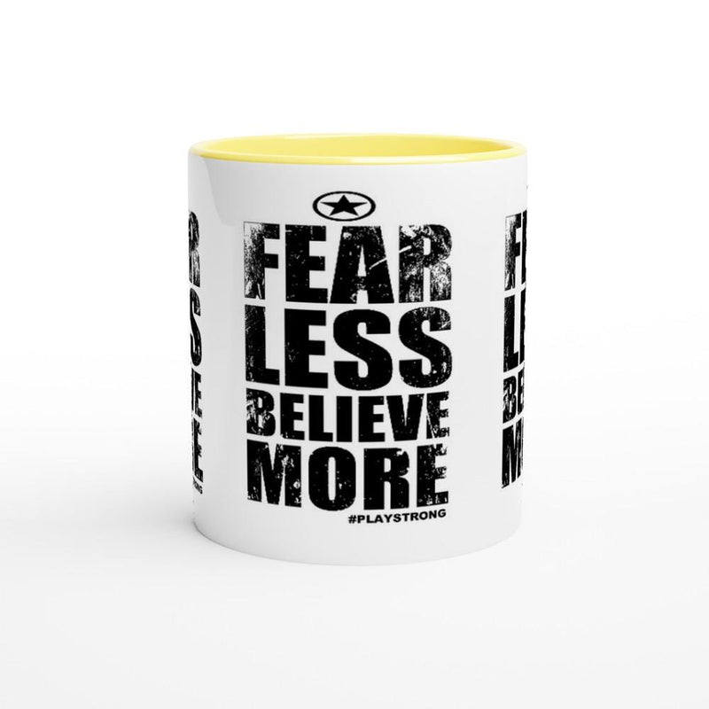 FEAR LESS BELIEVE More Empower Words White 11oz Ceramic Mug with Color Inside