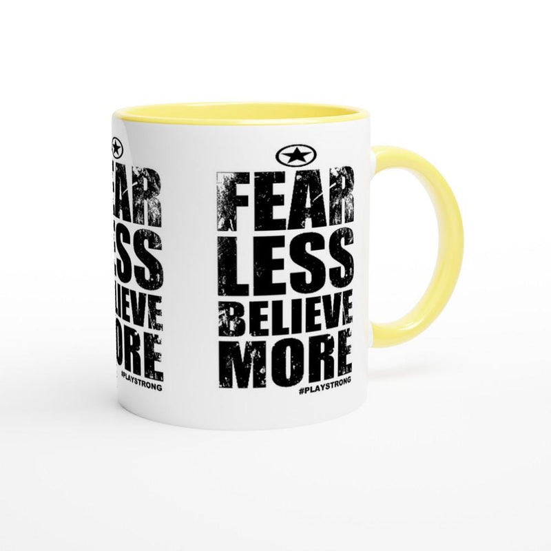 FEAR LESS BELIEVE More Empower Words White 11oz Ceramic Mug with Color Inside