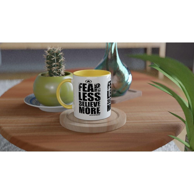 FEAR LESS BELIEVE More Empower Words White 11oz Ceramic Mug with Color Inside