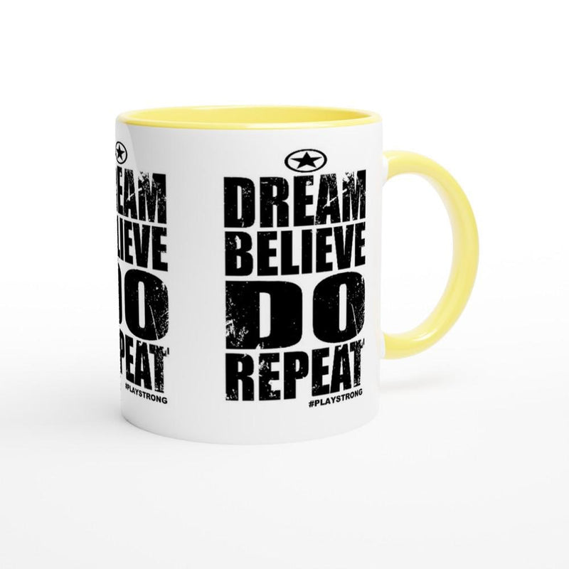 DREAM BELIEVE DO Repeat Empower Words White 11oz Ceramic Mug with Color Inside