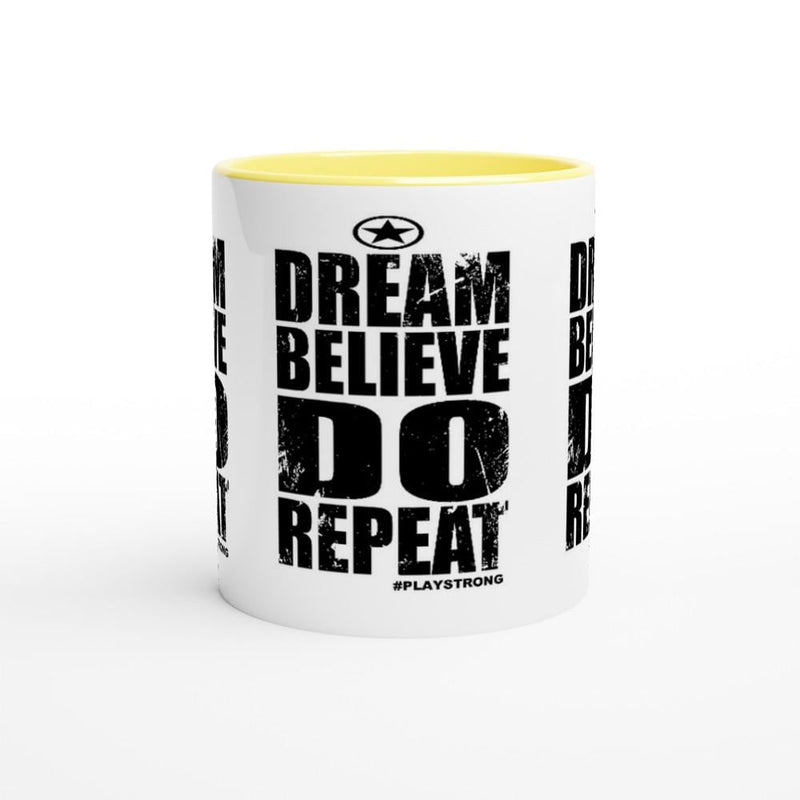 DREAM BELIEVE DO Repeat Empower Words White 11oz Ceramic Mug with Color Inside