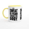 SWEAT IS FEAR Leaving The Body Empower Words White 11oz Ceramic Mug with Color Inside