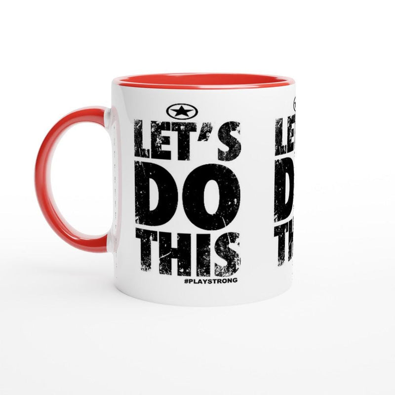 LET'S DO THIS Empower Words White 11oz Ceramic Mug with Color Inside