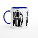 100% The ONLY WAY to PLAY Empower Words White 11oz Ceramic Mug with Color Inside