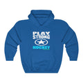 PLAY STRONG HOCKEY Unisex Heavy Blend™ Hooded Sweatshirt