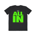 "ALL IN" Play Strong PowerWords Lightweight Fashion Tee