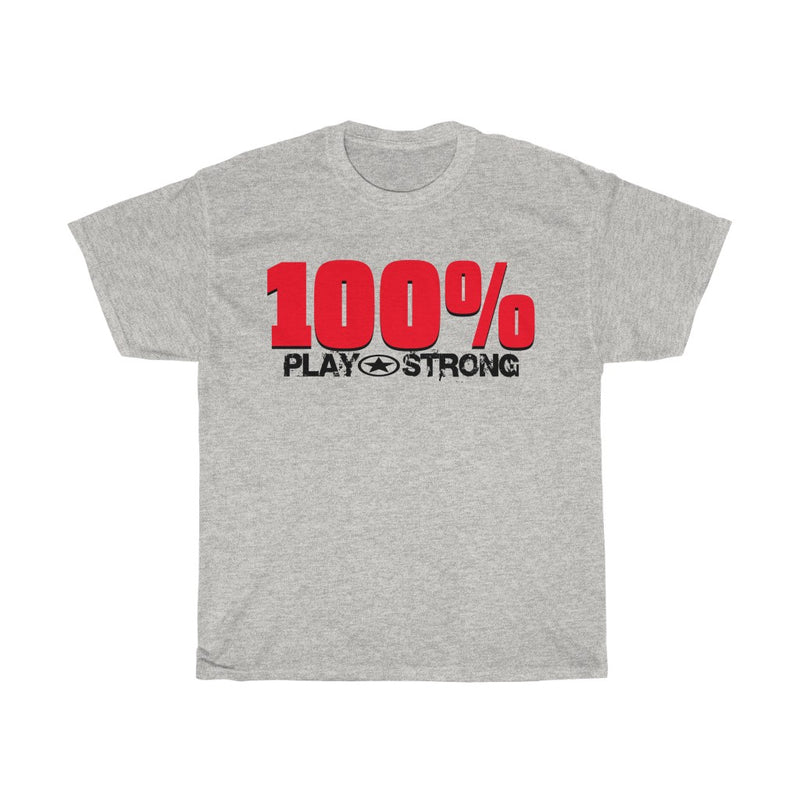 100% PLAY STRONG Heavy Cotton Tee