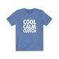 COOL CALM CLUTCH Super-Soft Cotton Unisex Tee
