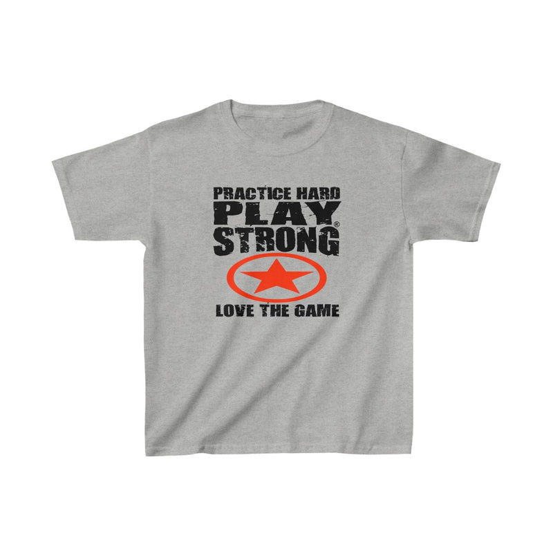 PRACTICE HARD, PLAY STRONG, LOVE THE GAME Kids Heavy Cotton™ Tee