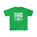 PLAY STRONG SUPER STAR Kids Heavy Cotton™ Tee