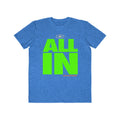 "ALL IN" Play Strong PowerWords Lightweight Fashion Tee