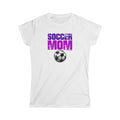 Incredible SOCCER MOM Women's Softstyle Tee