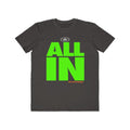 "ALL IN" Play Strong PowerWords Lightweight Fashion Tee