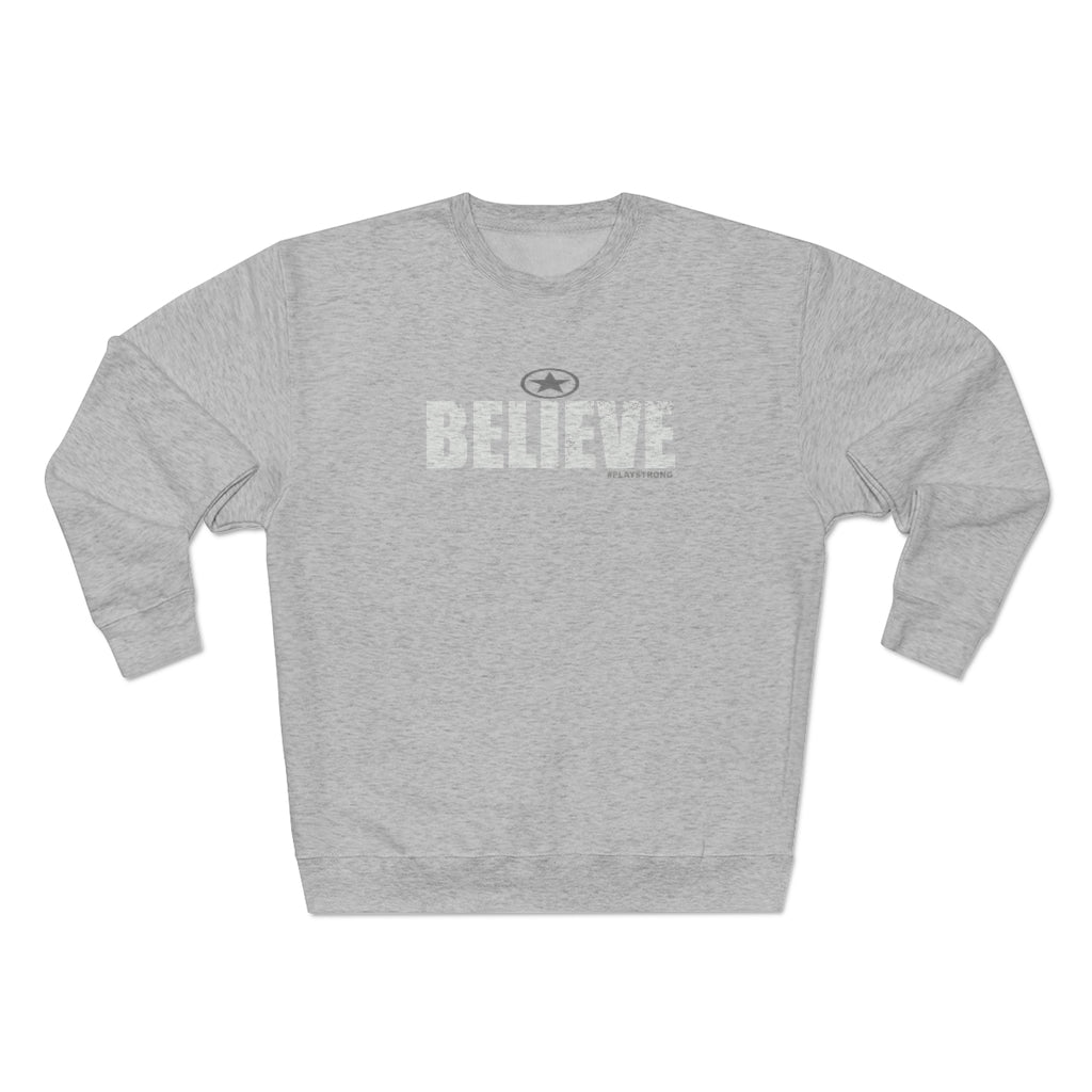 BELIEVE #playstrong Unisex Premium Crewneck Sweatshirt