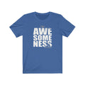 AWESOMENESS Unisex Jersey Short Sleeve Tee