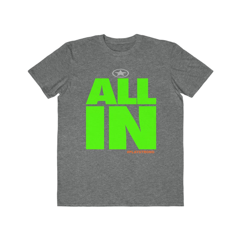 "ALL IN" Play Strong PowerWords Lightweight Fashion Tee