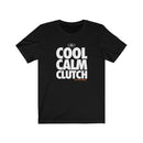 COOL CALM CLUTCH Super-Soft Cotton Unisex Tee