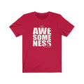 AWESOMENESS Unisex Jersey Short Sleeve Tee