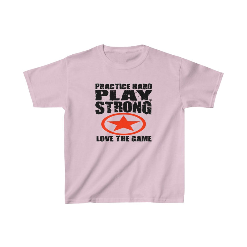 PRACTICE HARD, PLAY STRONG, LOVE THE GAME Kids Heavy Cotton™ Tee