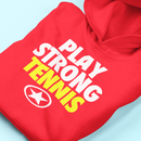 PLAY STRONG TENNIS Unisex Hoodie