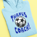 Soccer Thanks Coach! Unisex Hoodie